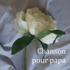 Chanson Pour Papa