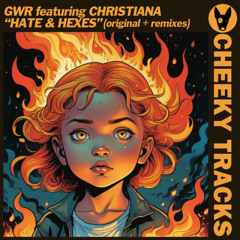 GWR featuring Christiana - Hate & Hexes (SJAK remix) - OUT NOW
