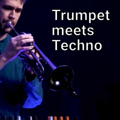 Trumpet Meets Techno: Live Original Set
