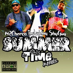 Summertime (remix) - 142Cheron x TheyLuvJohnny x ShyGuy (prod. DNYbeatz)