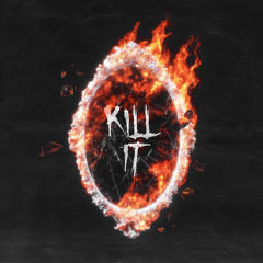 KILL IT (Beat by IOF, karus088 & cruxx)