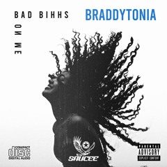 Brad Piff Aka Braddytonia - Bad Bihhs On Me