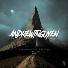 Nurko - Blindspot Pt.1 Feat. Devon Baldwin (Andrewtnguyen Remix)