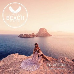 𝗘𝗶𝘃𝗶𝘀𝘀𝗮 𝗕𝗲𝗮𝗰𝗵 𝗖𝗮𝗳𝗲 - Compiled & mixed by Es Vedra