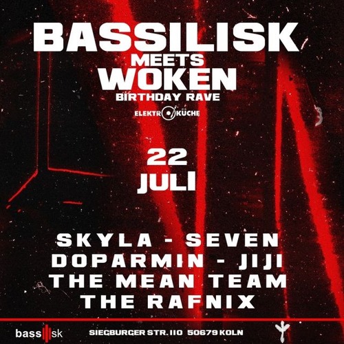 The Mean Team @ Bassilisk Meets WOKEN Birtday Rave, Elektroküche 22.07.23