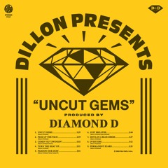 FP027 - Dillon Presents: Uncut Gems (Produced by Diamond D)
