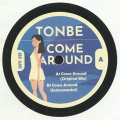 Tonbe - Come Around - Vinyl 7" [Disco Fruit] [DFV 015]