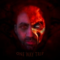 One Way Trip