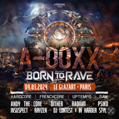 BORN TO RAVE - DJ CONTEST RAWSTYLE WARM-UP  BY A-DOXX