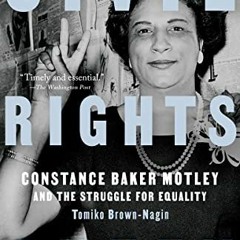 [Access] KINDLE 💌 Civil Rights Queen: Constance Baker Motley and the Struggle for Eq