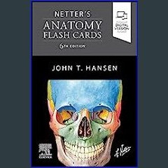 #^D.O.W.N.L.O.A.D 📕 Netter's Anatomy Flash Cards (Netter Basic Science) Online Book
