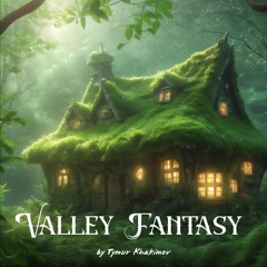 653 Valley Fantasy Ambient Jorney \ Price 9$