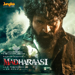 What Madhaaraasi Would Sound Like If I Scored It