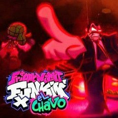 FNF x el chavo - (PAGA DE RENTA) - (CHAVO VS SR BARRIGA OST)