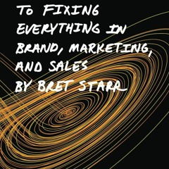 PDF/READ  A Humble Guide To Fixing Everything In Brand, Marketing, And Sales