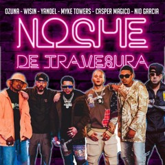 Ozuna, Wisin, Yandel, Myke towers, Casper Magico, Nio Garcia Intro - Noche de Travesuras