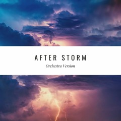 After Storm - Orchestra Version