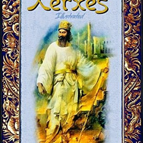 Stream [EBOOK] 📖 Xerxes Illustrated (History Alive Book 21) [EBOOK] by Denardowansc Listen