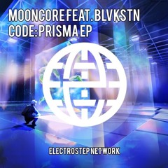 Mooncore Feat. Blvkstn - BFW [Electrostep Network EXCLUSIVE]