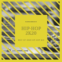 NAMNAM HIP HOP 2K20 MIX