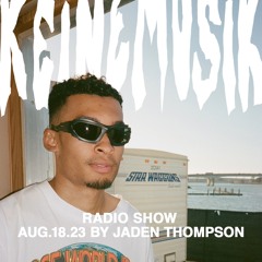 Keinemusik Radio Show by Jaden Thompson 18.08.2023