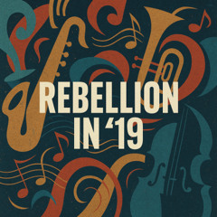 Rebellion in '19 (Original Mix)