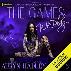 free KINDLE 📮 The Games We Play: The Path of Temptation, Book 3 by  Auryn Hadley,Kas