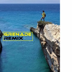Grenade remix