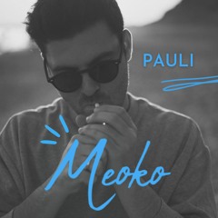 MEOKO Podcast Series | Pauli (100% Own Productions)