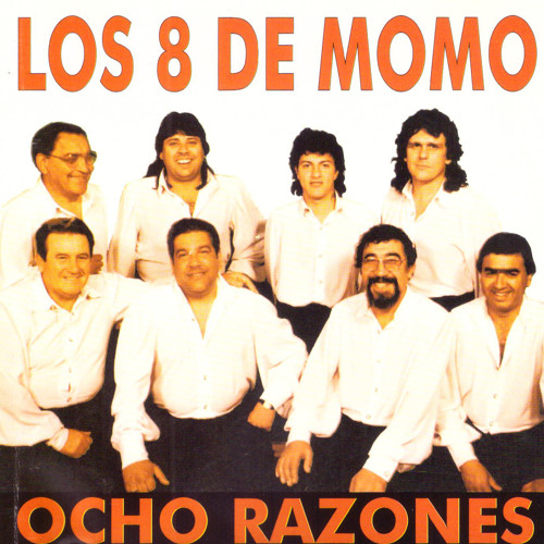 Stream Ocho Razones Remasterizado By Los De Momo Listen