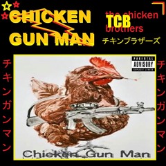 CHICKEN GUN MAN