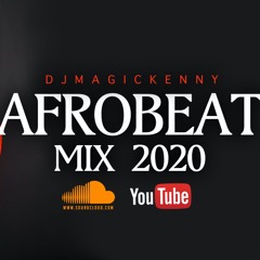 AFROBEAT MIX 2020 | THE BEST AFRO LOVE SONGS OF 2020 BY Dj Magic Kenny