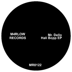 PREMIERE: MR0122 - Mr. Dello - Hali Bopp (Original Mix).