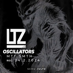 Oscillators S1E4 w/ Mtt Smth [24.2.24]
