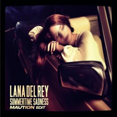 Summertime Sadness (Maution Edit)