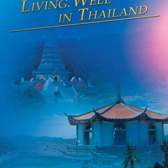 [ebook] Download Living Well in Thailand