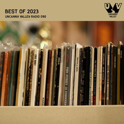 Uncanny Valley Radio 090 - Best of 2023