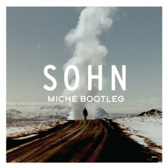 SOHN - Bloodflows (Miche Bootleg) [Free Download]