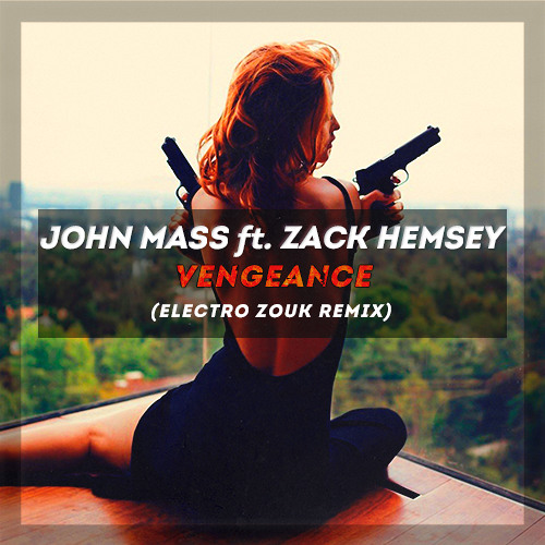 Vengeance (Electro Zouk Remix)