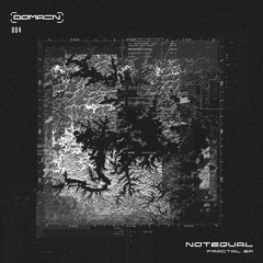 Notequal - Fractal