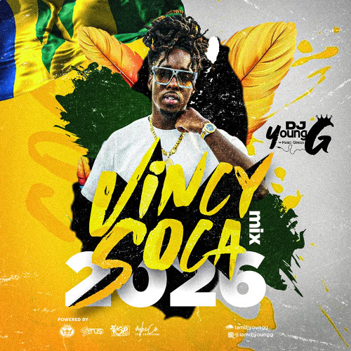 Stream VINCY SOCA 2026 MIX BY DJ YOUNG G by iamdjyoungg | Listen online ...