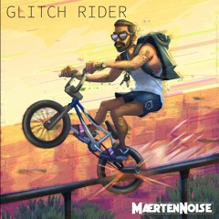Glitch Rider - Maerten Noise