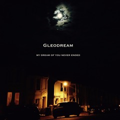 My dream of you never ended