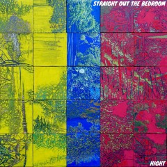 HighT - Straight Out The Bedroom