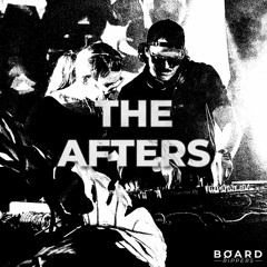 The Afters - Board Rippers Club Mix