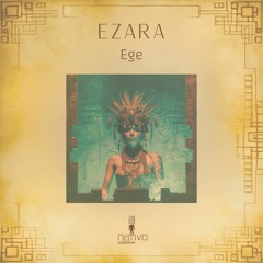 Ezara - Ege (Original Mix)