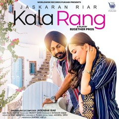 Kala Rang - Jaskaran Riar