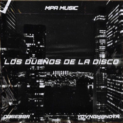 Los Dueños De La Disco ft. yovngmanota