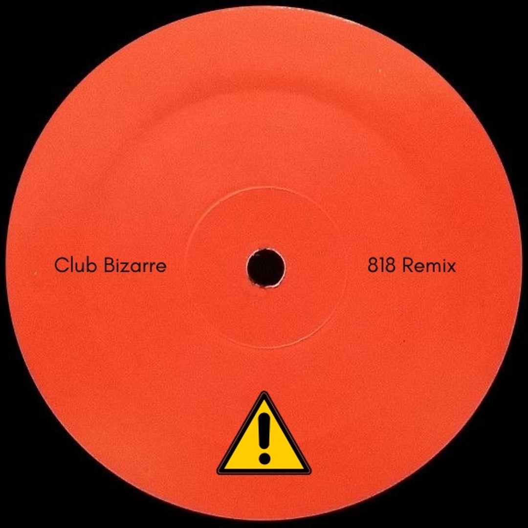 Stream Club Bizarre [818 Remix] by 818 | Listen online for free on ...