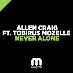 Never Alone (Instrumental) [feat. Tobirus Mozelle]